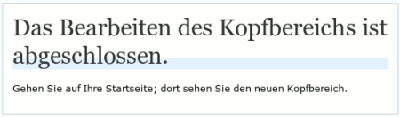 Das Bearbeiten des Kopfbereiches ist abgeschlossen…