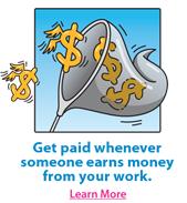 Get paid whenever someones earns money from your work