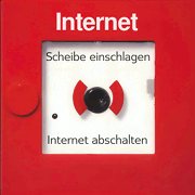 Scheibe einschlagen! Internet abschalten!