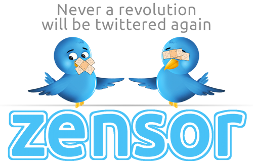 Never a revolution will be twittered again -- ZENSOR