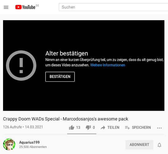 Screenshot von YouTube: Alter bestätigen -- Nimm an einer kurzen Überprüfung teil, um zu zeigen, dass du alt genug bist, um dieses Video anzusehen. Weitere Informationen -- [BESTÄTIGEN]