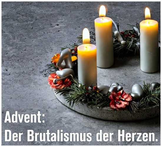 Mit Stable Diffusion generiertes Bild eines Adventskranzes auf Grundlage eines Betonringes, der auf einer Betonfläche steht. Dazu der Text: Advent: Der Brutalismus der Herzen.